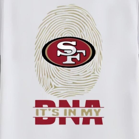 Its In My DNA San Francisco 49ers Football Shirt NFL Pride Team Tee 51 - Picture 2 of 5